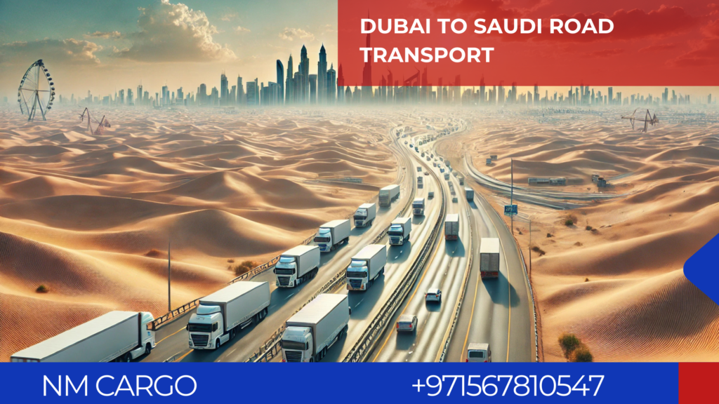 Fleet of trucks providing road transport services from Dubai to Saudi Arabia.